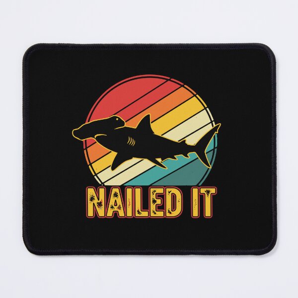 Item preview, Nailed It Hammerhead Shark Ocean Animal Pun designed and sold by SofiBlair.