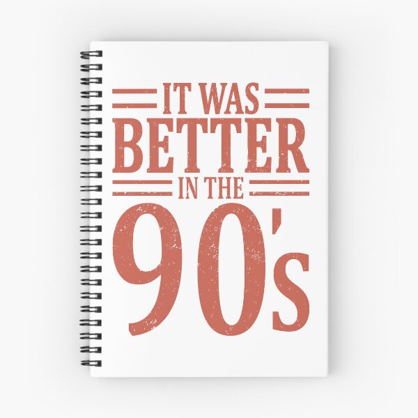 Item preview, It Was Better In The 90's Nineties 90s Nostalgia Style designed and sold by ViniBall.
