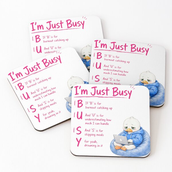 Item preview, I'm Just Busy - Sarcastic Burnout Acronym Cute Exhausted Duck in Hoodie Design designed and sold by ArtisticDesignsbyLinda.