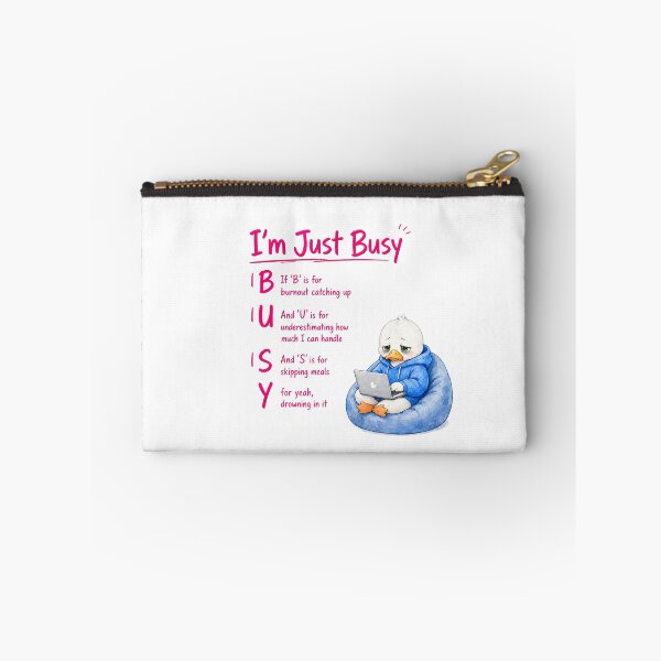 Item preview, I'm Just Busy - Sarcastic Burnout Acronym Cute Exhausted Duck in Hoodie Design designed and sold by ArtisticDesignsbyLinda.