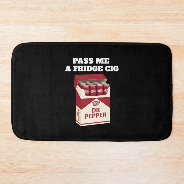 Item preview, Pass Me A Fridge Cig Funny Dr Pepper Soda Meme designed and sold by Noctivyra.
