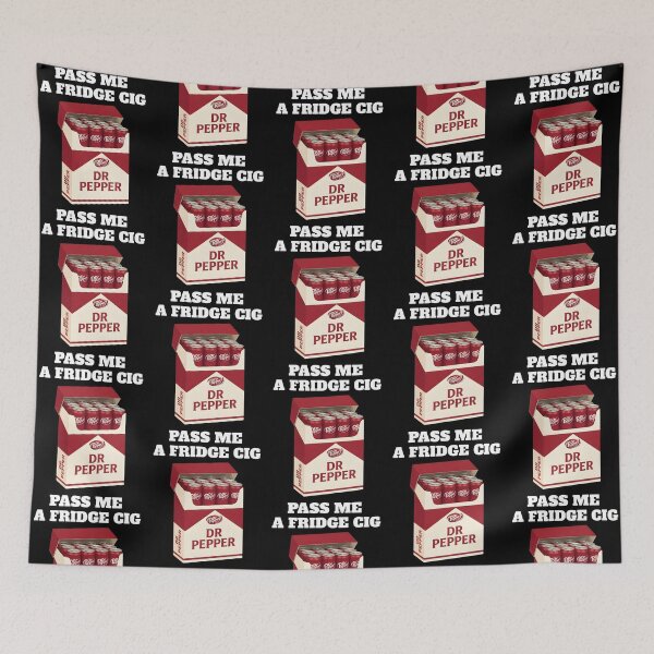 Item preview, Pass Me A Fridge Cig Funny Dr Pepper Soda Meme designed and sold by Noctivyra.
