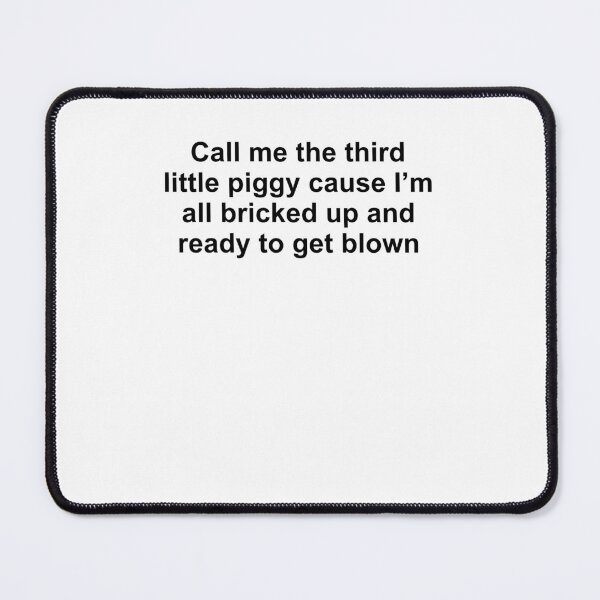 Item preview, Call Me Third Piggy Cause Im All Bricked Up Sarcastic Saying designed and sold by ViniBall.