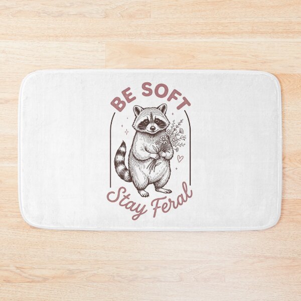 Item preview, Be Soft Stay Feral designed and sold by MerchViz.