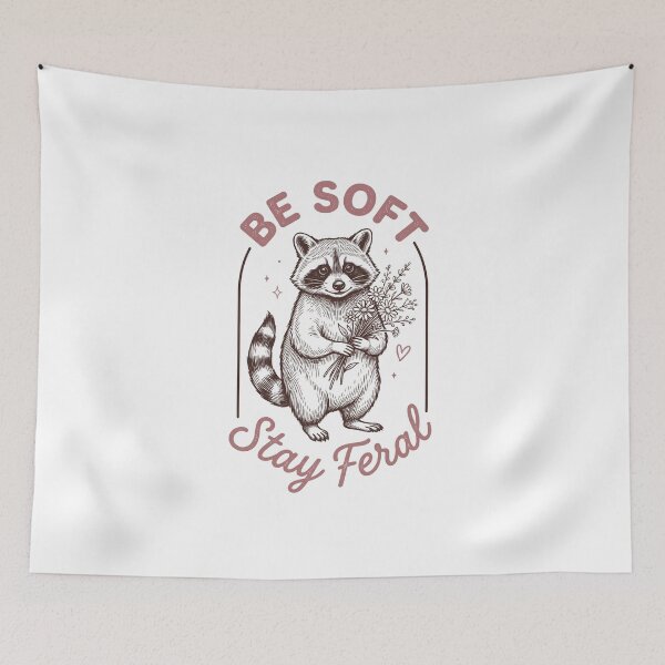 Item preview, Be Soft Stay Feral designed and sold by MerchViz.