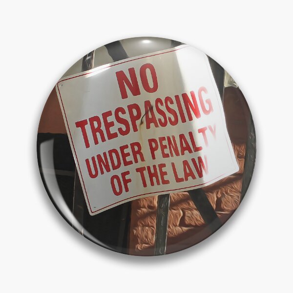 Item preview, No trespassing, Under penalty of the law designed and sold by elcarnero.