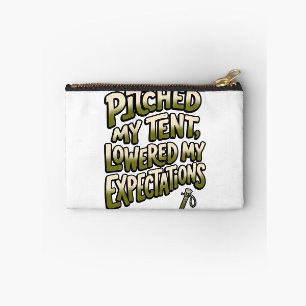 Item preview, Pitched My Tent Lowered My Expectations Funny Quote designed and sold by StickVerse by Owais.