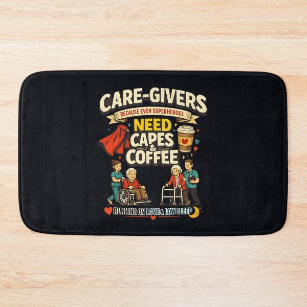 Item preview, Caregivers Need Capes & Coffee – Heartwarming Caregiver Appreciation designed and sold by SidTastic .