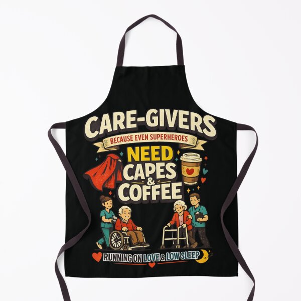 Item preview, Caregivers Need Capes & Coffee – Heartwarming Caregiver Appreciation designed and sold by SidTastic .