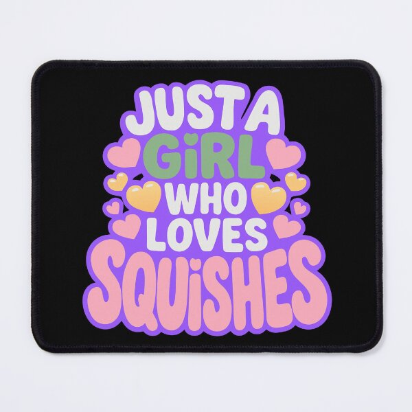 Item preview, ust A Girl Who Loves Squishies Cute Design designed and sold by Colorfulman.