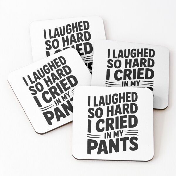 Item preview, I Laughed So Hard I Cried My Pants designed and sold by Frank Ring.