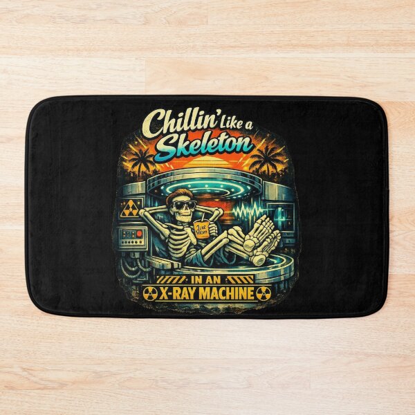 Item preview, Chillin Like A Skeleton Funny X-Ray Tech Pun designed and sold by Timeless Junction.