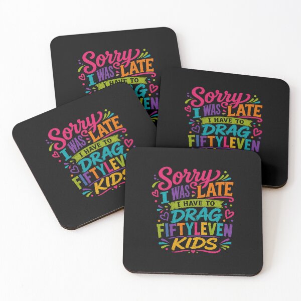Item preview, Sorry I'm Late I Have Fiftyleven Kids Funny Quote designed and sold by DarkRelicStudio.