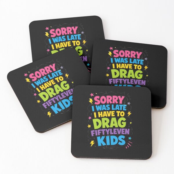 Item preview, Sorry I'm Late I Have Fiftyleven Kids Funny Quote designed and sold by DarkRelicStudio.