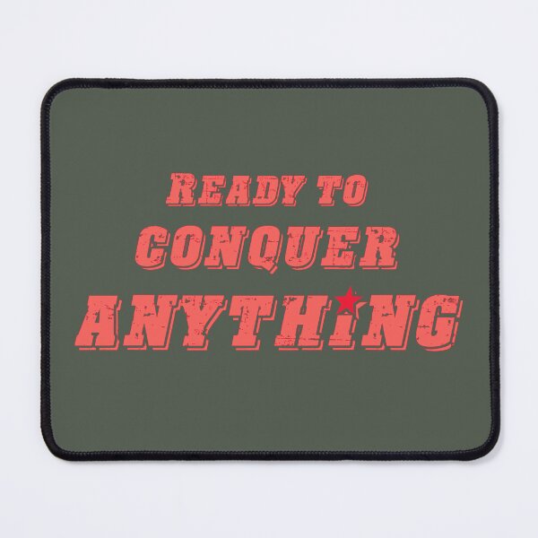 Item preview, Ready to Conquer Anything - Text Only Version designed and sold by TheThankfulTyne.