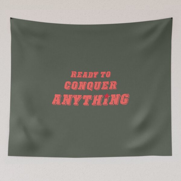 Item preview, Ready to Conquer Anything - Text Only Version designed and sold by TheThankfulTyne.