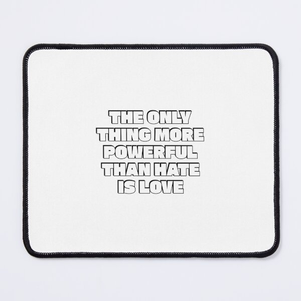 Item preview, The Only Thing More Powerful Than Hate Is Love - Compassion quotes designed and sold by Inspirationmotivation.