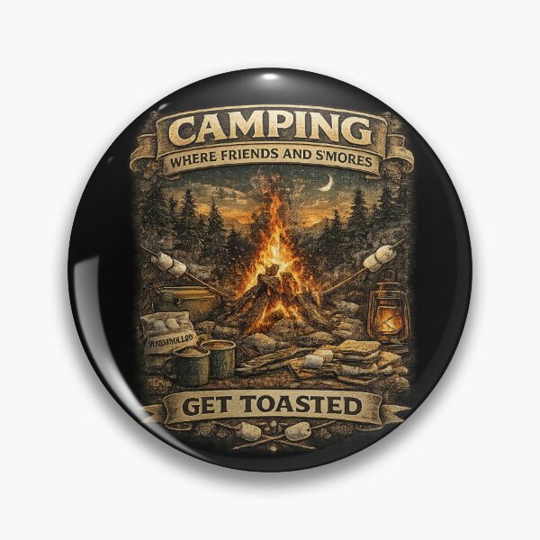 Item preview, Camping Where Friends And S'mores Get Toasted designed and sold by lovepower.