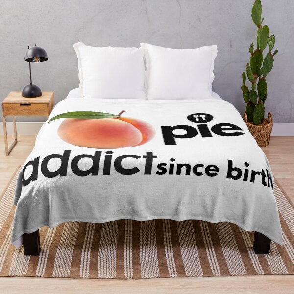 Item preview, Peach Pie Addict Since Birth. designed and sold by MPC-Mince-Pies.