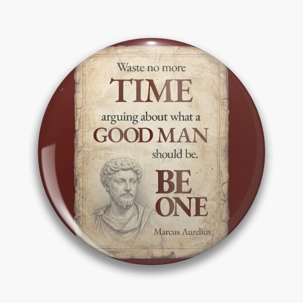 Item preview, Waste No More Time Arguing What a Good Man Should Be. Be One - Marcus Aurelius - Vintage Distressed Stoic Quote - Roman Red Version designed and sold by Stoic Core.