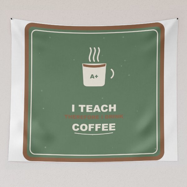 Item preview, I Teach Therefore I Drink Coffee Chalkboard Design designed and sold by Mega-Shopping.