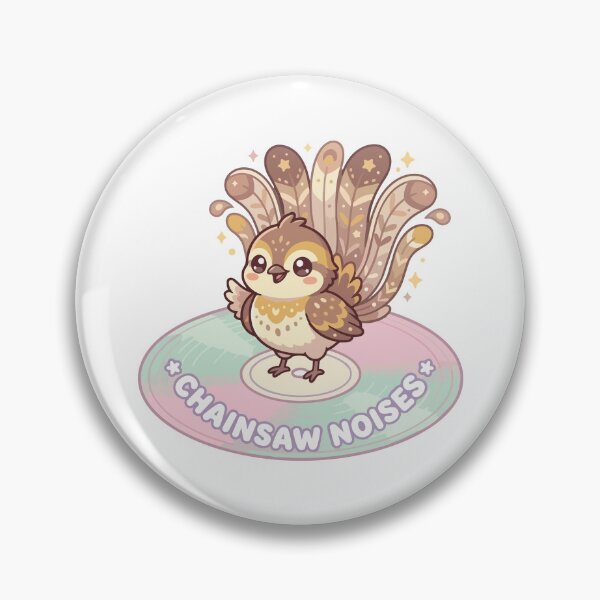 Item preview, Chainsaw Noises Kawaii Superb Lyrebird Cute Meme designed and sold by Arc2020.