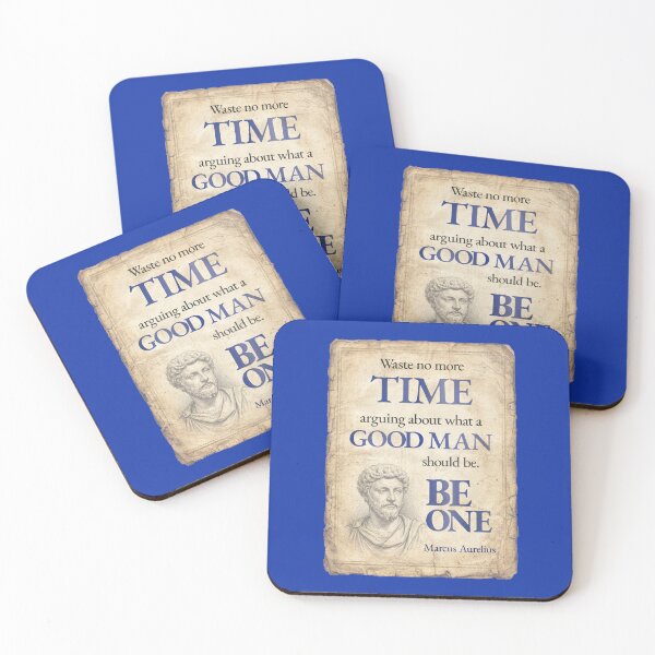 Item preview, Waste No More Time Arguing What a Good Man Should Be. Be One - Marcus Aurelius - Vintage Distressed Stoic Quote - Egyptian Blue Version designed and sold by Stoic Core.
