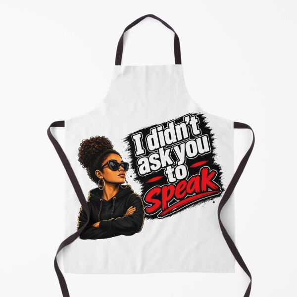 Item preview, I didn't ask you to speak designed and sold by DoodleBound.