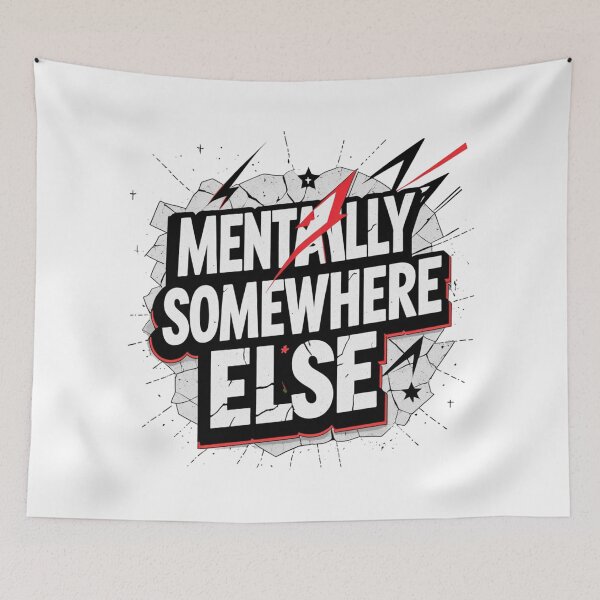 Item preview, Mentally Somewhere Else-Bold Introvert Quote Typography. Funny Gen Z Aesthetic Minimalist Statement Design designed and sold by Aarvya Fashion Club ( A.F.C ).