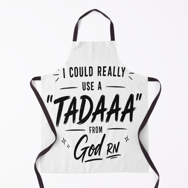 Item preview, I Could Really Use a Tadaaa from God RN | Funny Faith Quote Typography Design designed and sold by Makenim.