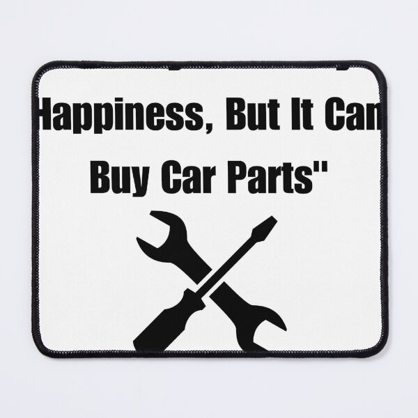 Item preview, Money Cant Buy Happiness But It Can Buy Car Parts Funny Mechanic designed and sold by eihabo.