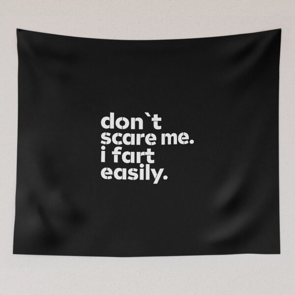 Item preview, Don't Scare Me I Fart Easily Funny Sarcastic Humor Hilarious designed and sold by msmeylin.