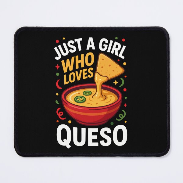 Item preview, JUST A GIRL WHO LOVES QUESO designed and sold by jkrphoto.
