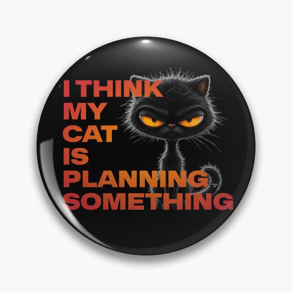 Item preview, I Think My Cat Is Planning Something designed and sold by Winston Cat.