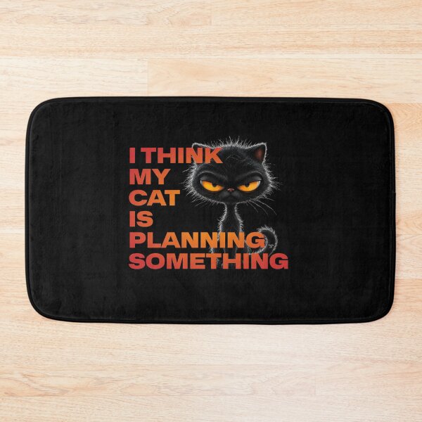 Item preview, I Think My Cat Is Planning Something designed and sold by Winston Cat.