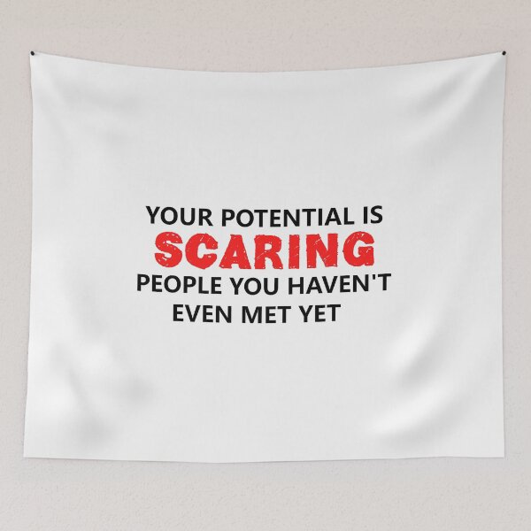 Item preview, Your Potential Is Scaring People You Haven't Met Yet – savage  Confidence Quote designed and sold by Dziridesign.