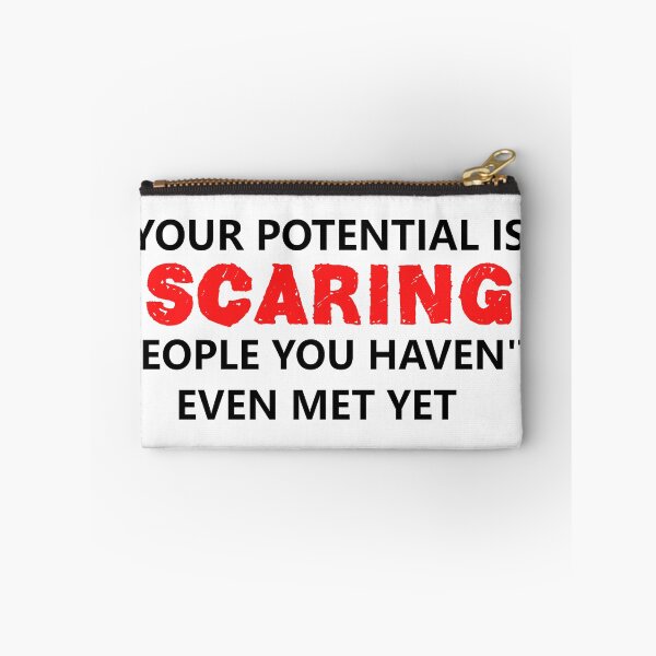 Item preview, Your Potential Is Scaring People You Haven't Met Yet – savage  Confidence Quote designed and sold by Dziridesign.