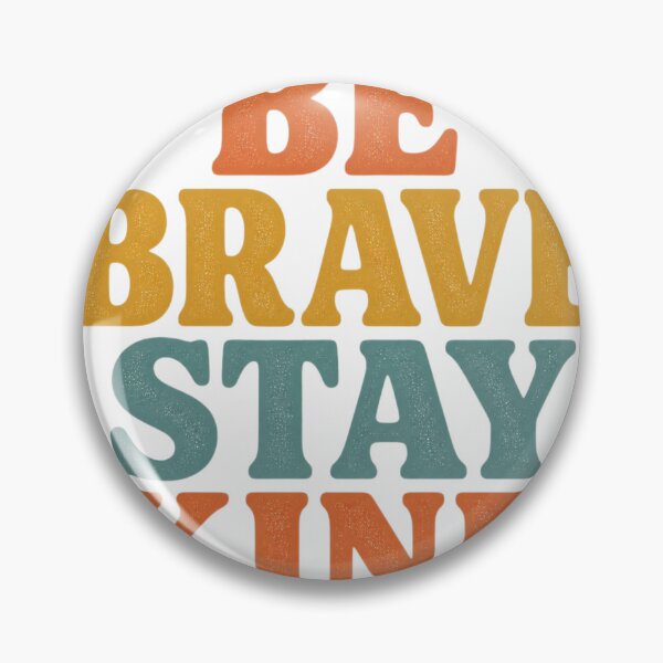 Item preview, Be Brave Stay Kind T-Shirt designed and sold by redblink store.