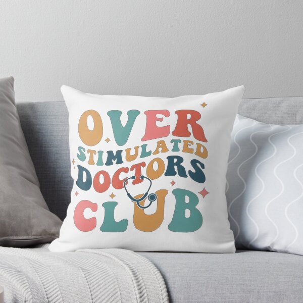 Item preview, Overstimulated Doctors Club | Funny Medical Design designed and sold by WonderWaresGifts.