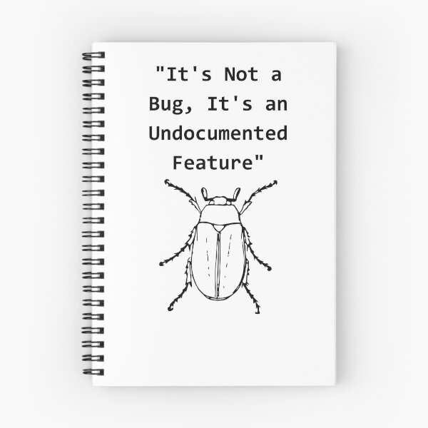 Item preview, Its Not A Bug Its An Undocumented Feature Programmer Humor designed and sold by eihabo.