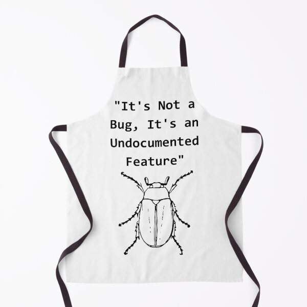 Item preview, Its Not A Bug Its An Undocumented Feature Programmer Humor designed and sold by eihabo.
