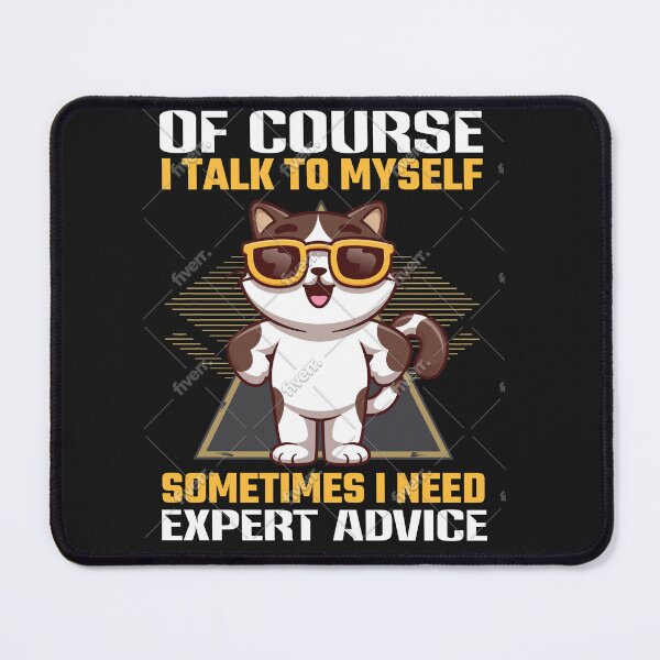 Item preview, I Talk To Myself Funny Cat Design designed and sold by NexoraOfficial.