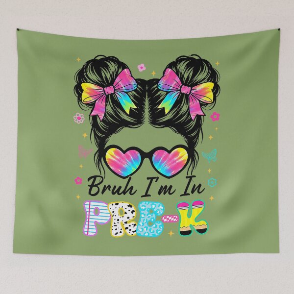 Item preview, Bruh Im in Pre-K Messy Bun First Day of School Girls designed and sold by ArleneRowe.