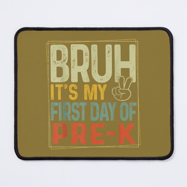 Item preview, Bruh Its My First Day of Pre K PreK Back to School Boys Kids designed and sold by ArleneRowe.
