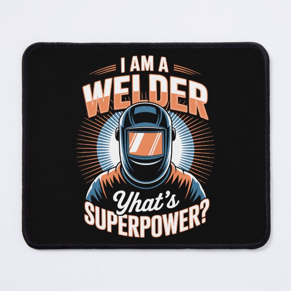 Item preview, I AM A WELDER — WHAT’S YOUR SUPERPOWER? designed and sold by jkrphoto.