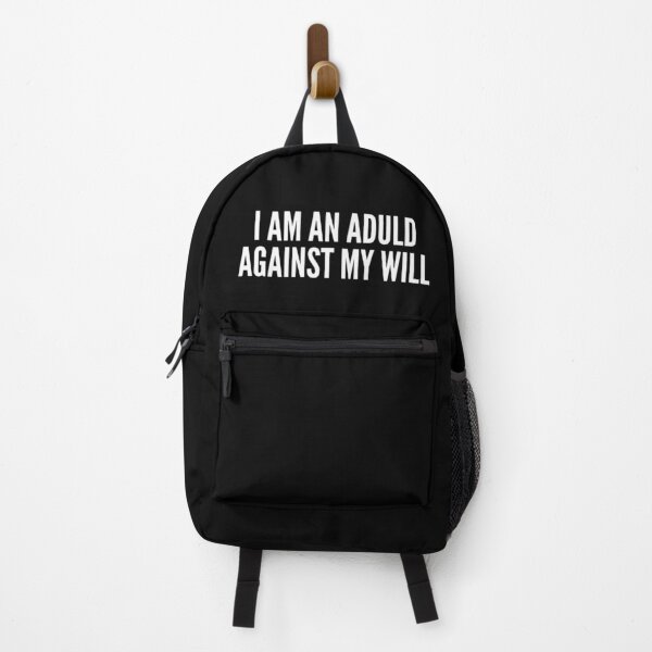 Item preview, I Am an Adult Against My Will | Nihilist Humor, Antinatalist Sarcastic Quote designed and sold by boldstuffshop.