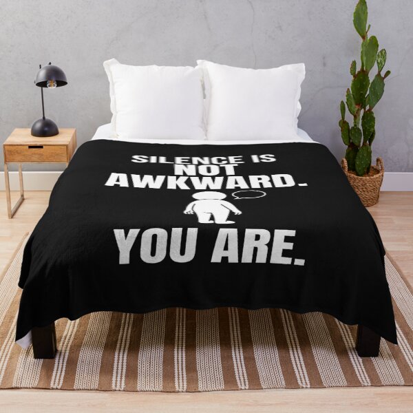 Item preview, Silence Is Not Awkward. You Are. Funny Introvert Quote designed and sold by DesignbyAACreations .