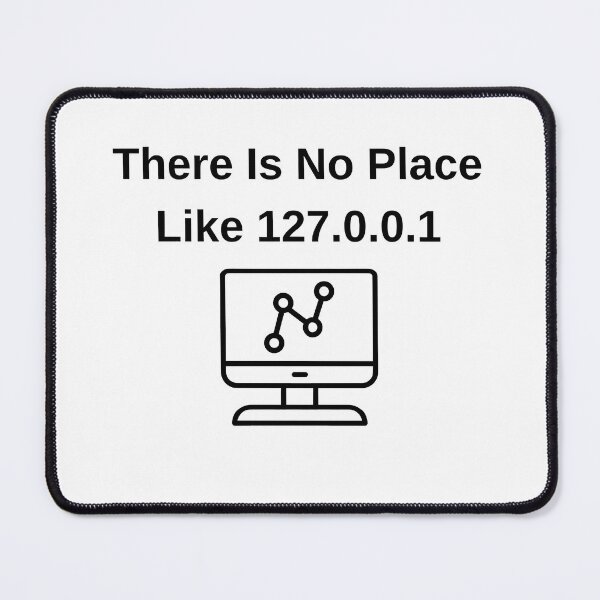 Item preview, There Is No Place Like 127001 Localhost Programmer Home Quote designed and sold by eihabo.