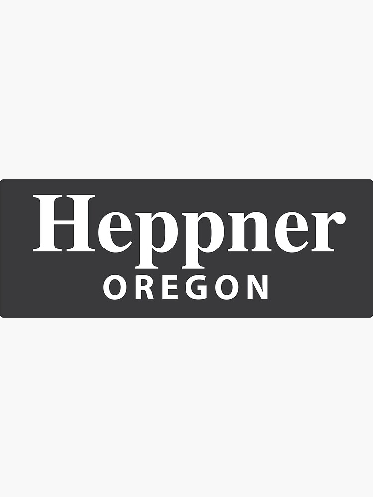 "Heppner, Oregon" Sticker for Sale by EveryCityxD1 Redbubble