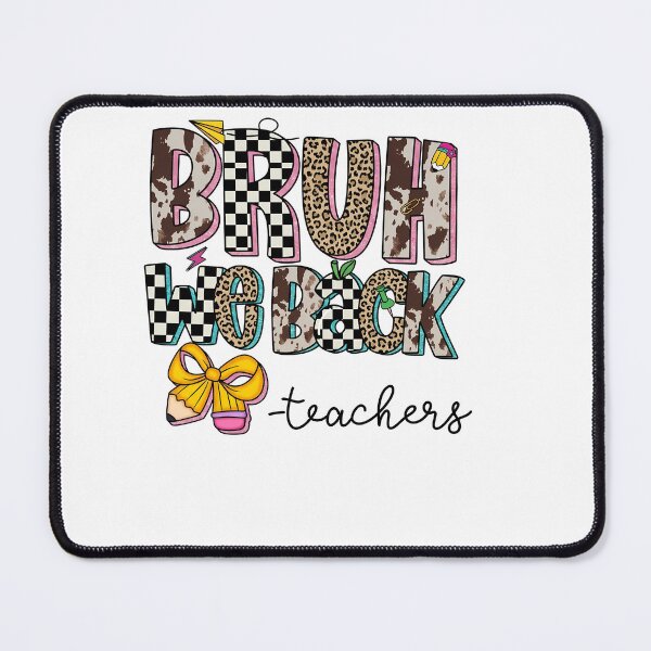 Item preview, Funny Teacher Bruh We Back Welcome Back To School designed and sold by KroghDs.